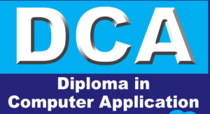 DIPLOMA IN COMPUTER APPLICATION( DICA)